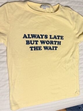 Neve worn subdued Yellow 'Always Late But Worth The Wait' Graphic Tee